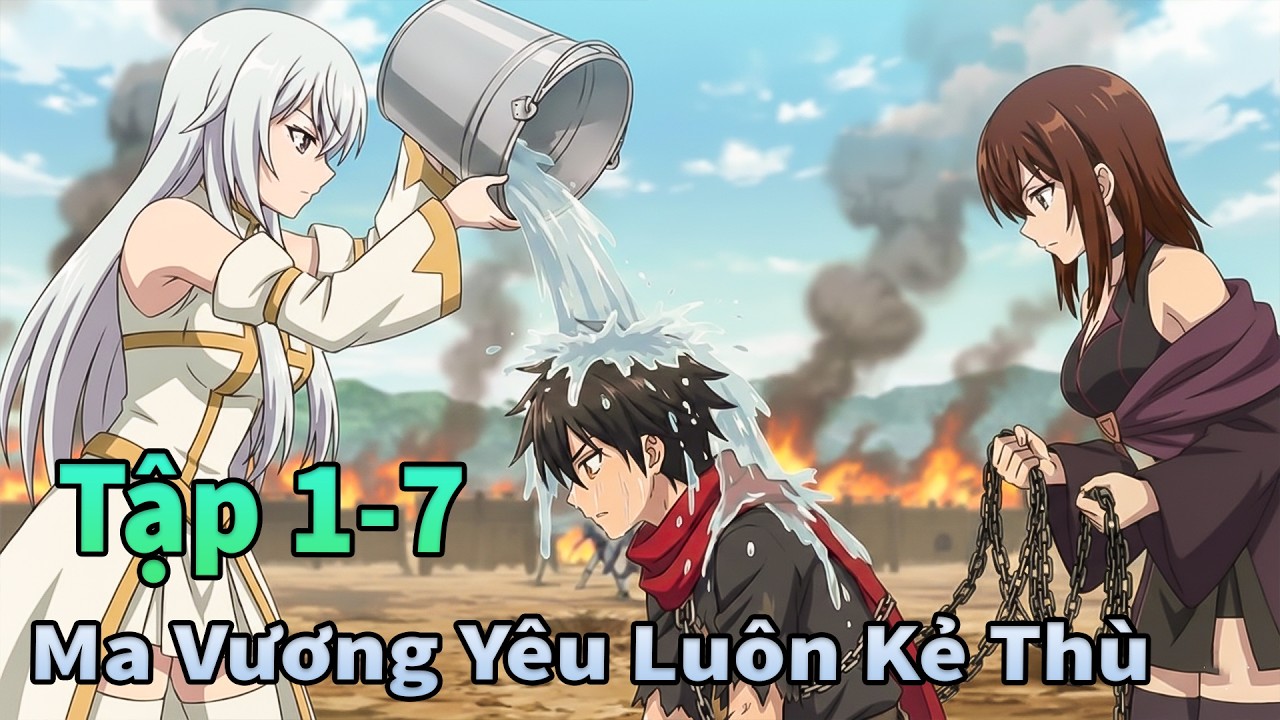 ANIME THÁNG 2 | Chuyển Sinh Thành Ma Vương Xong Yêu Luôn Kẻ Thù Tập 1-7 | Mèo Gầy TV