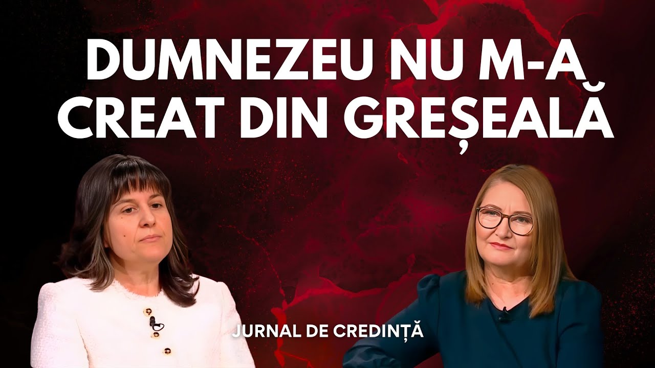 „Dumnezeu nu a greșit când m-a creat