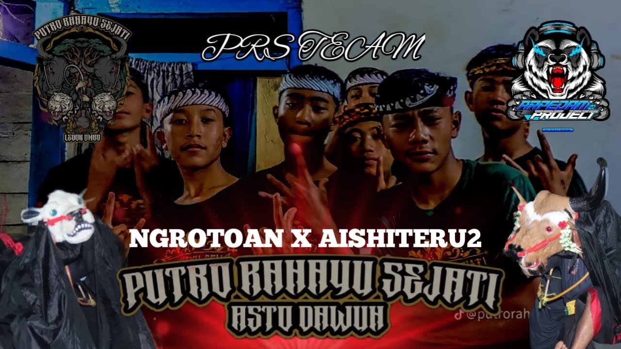 Ngrotoan x aishiteru2 Putro rahayu sejati FT @arpedamproject 