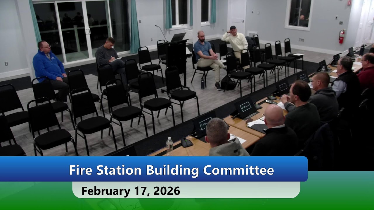 Fire Station Building Committee - February 17, 2026