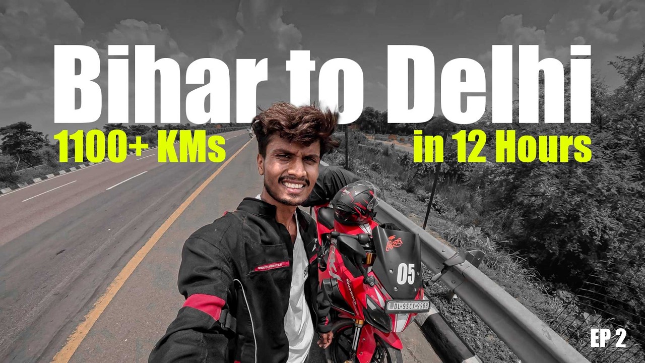 1100+ KM Solo Ride 😱 Bihar to Delhi | EP-2 | The Final Push