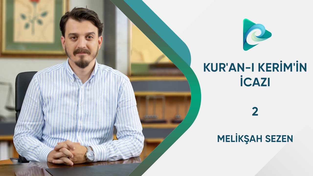 2- Temel Tartışmalar ve Sarfe Nazariyesi l Kur'an-ı Kerim'in İcazı l Melikşah Sezen
