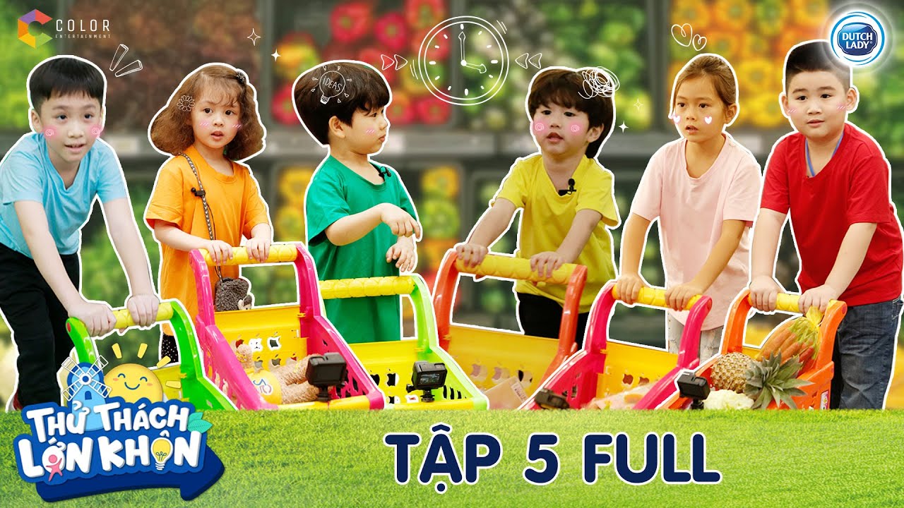 Thử Thách Lớn Khôn | Tập 5 Full: 6 bé thể hiện bản lĩnh chinh phục 30 nguyên liệu ở SIÊU THỊ TRÍ NHỚ