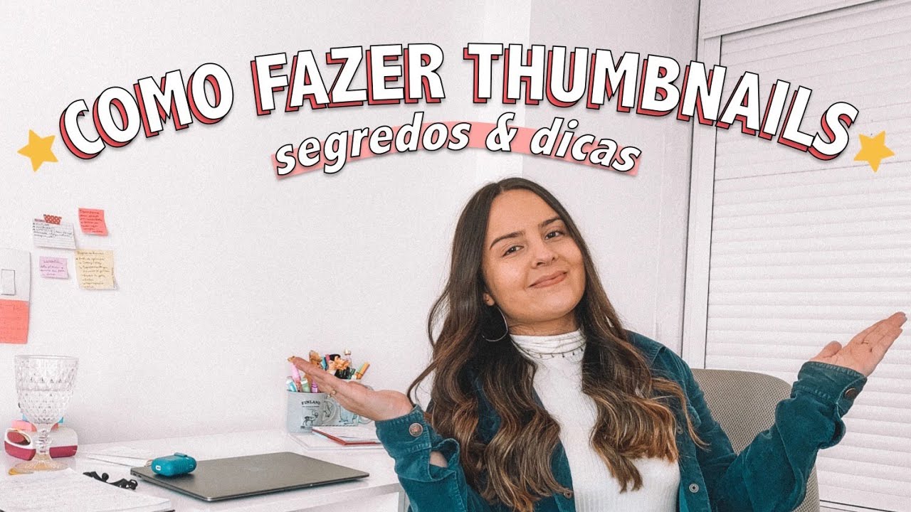 COMO FAZER THUMBNAIL PARA VÍDEOS DO YOUTUBE | Segredos E Dicas Para Fazer A Capa Do Vídeo