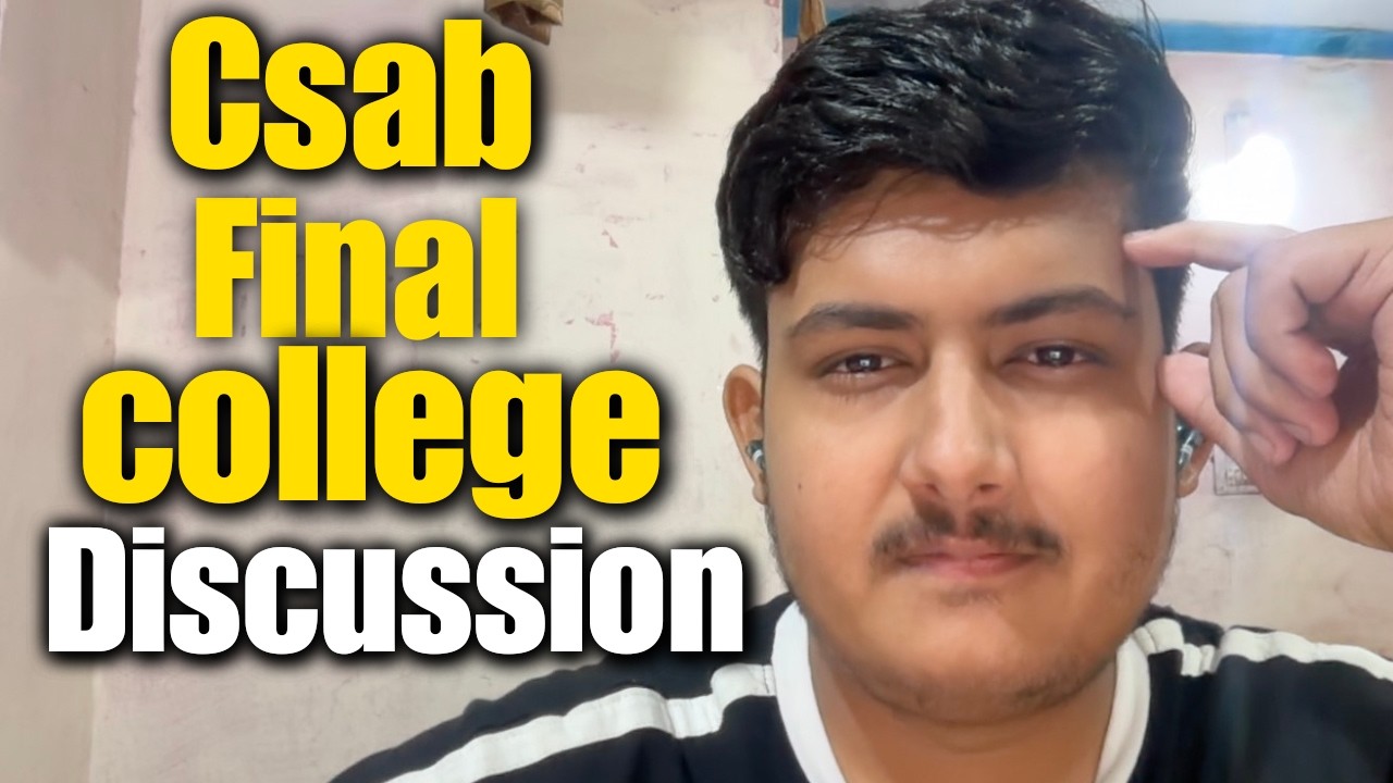 Final Csab and NIT Choice filling discussion 😭🥹 ( really nervous)