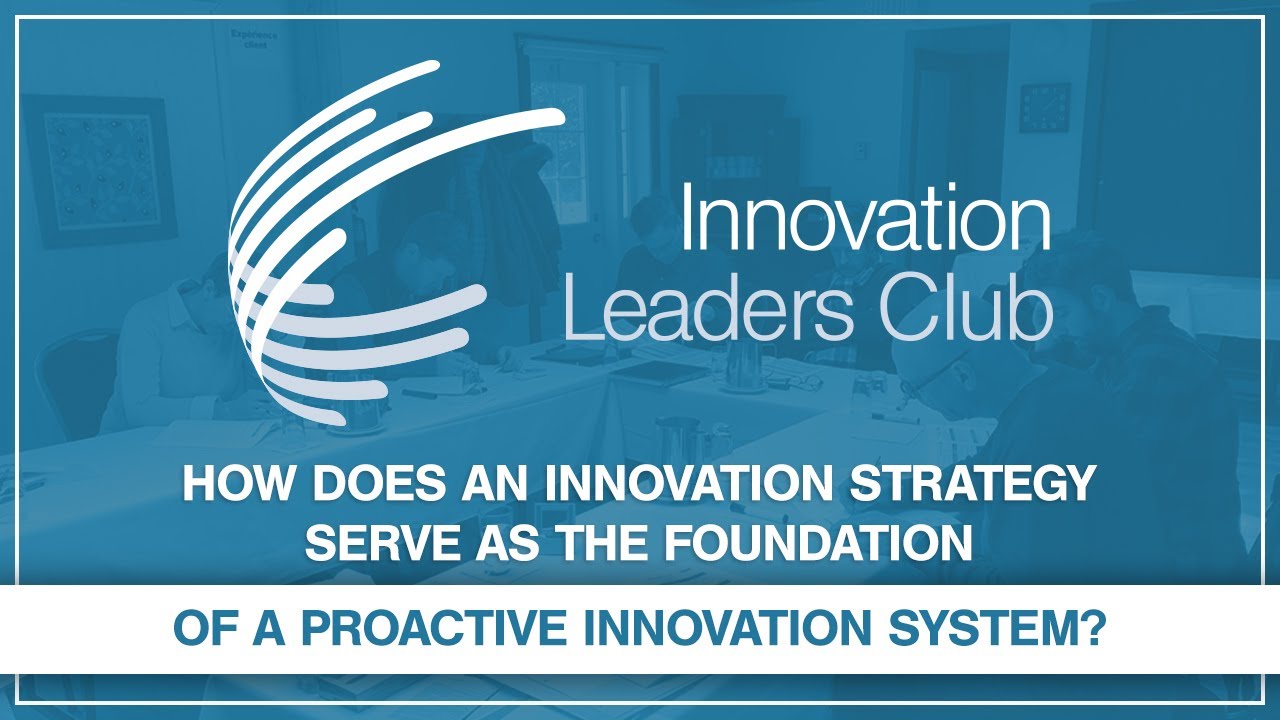 How does an innovation strategy serve as the foundation of a proactive innovation system?