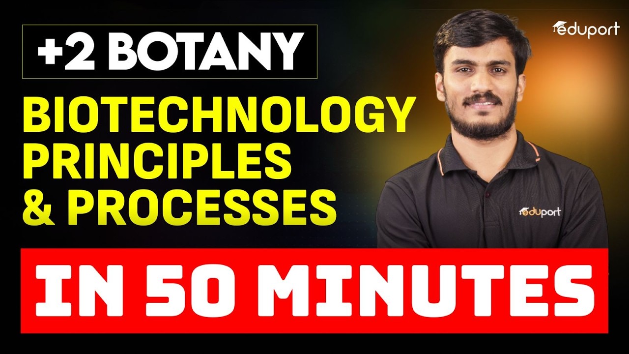 Biotechnology in 50 Minutes | Plus Two Botony |  Eduport Plus Two