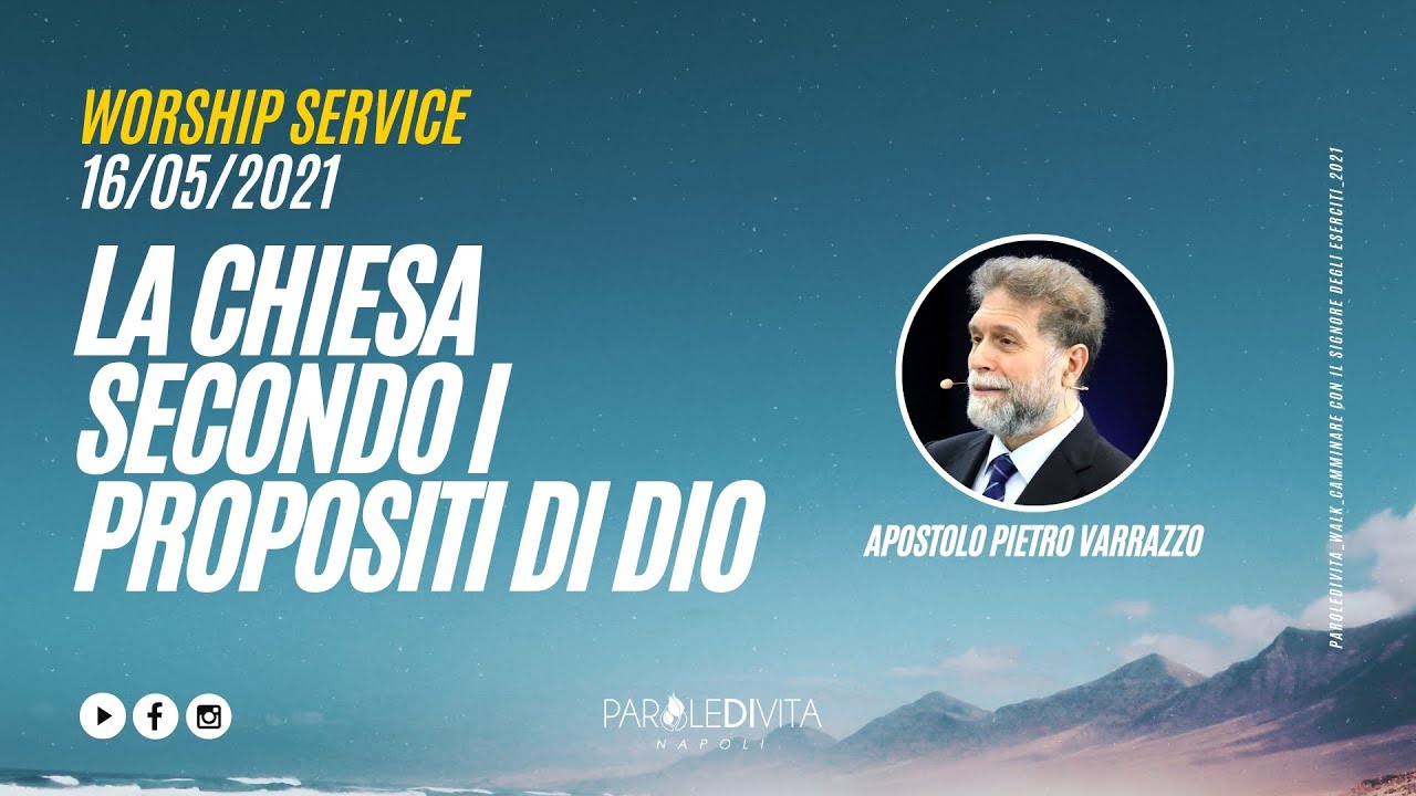 #ParoledivitaNapoli  - La chiesa secondo i propositi di Dio