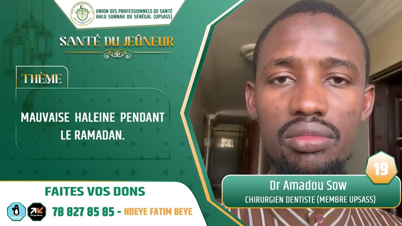Mauvaise haleine pendant le Ramadan || Dr Amadou Sow, chirurgien dentiste