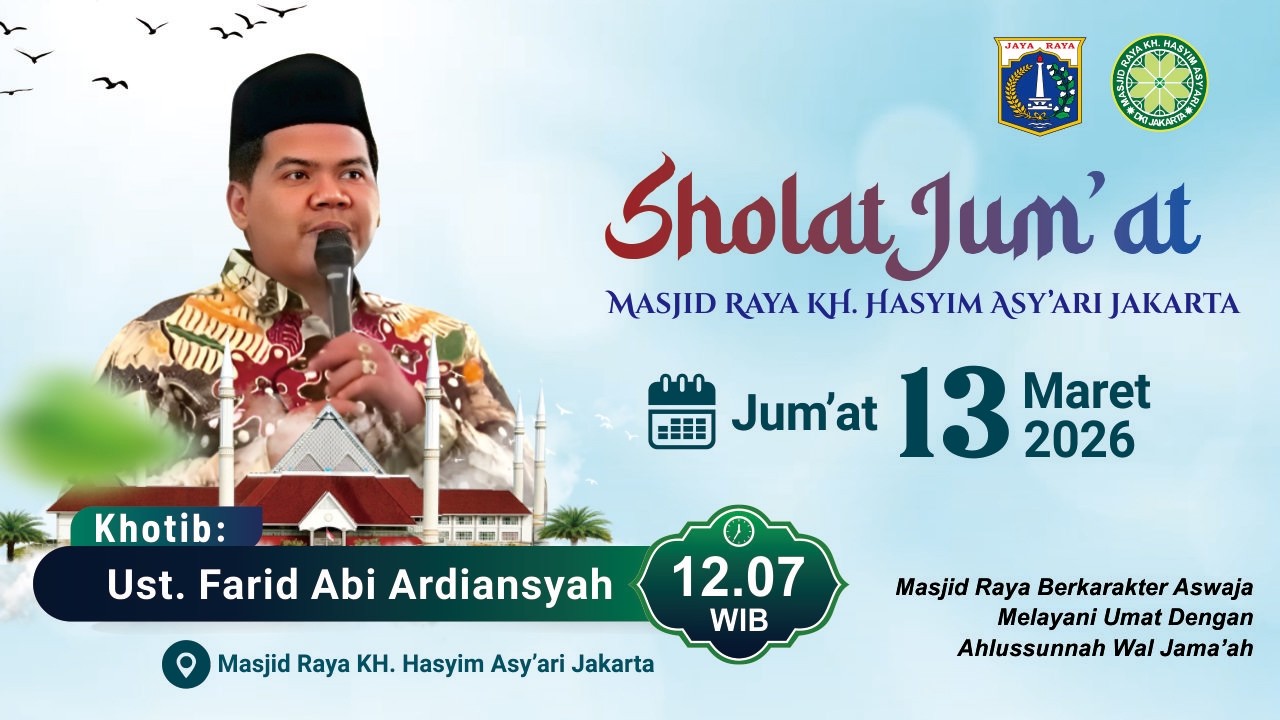 (LIVE) Shalat Jum'at, 13 Maret 2026 | Masjid Raya KH. Hasyim Asy'ari Jakarta