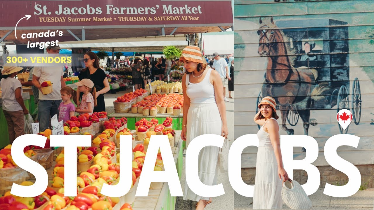 Exploring Canada's LARGEST Farmers Market| ST JACOBS: ONTARIO's Adorable Small Town 🇨🇦