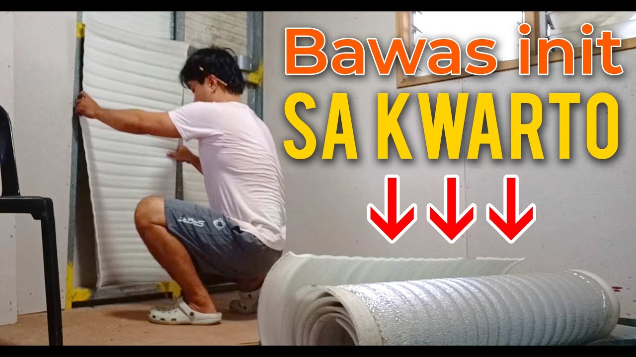 DIY Foam Insulation sa ding-ding | Bawas init