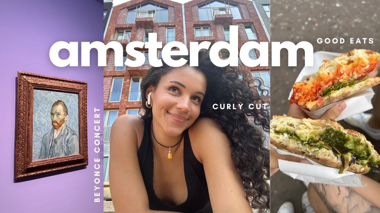 4 days in Amsterdam | club renaissance Beyonce concert, food, and my first ever curly cut !!