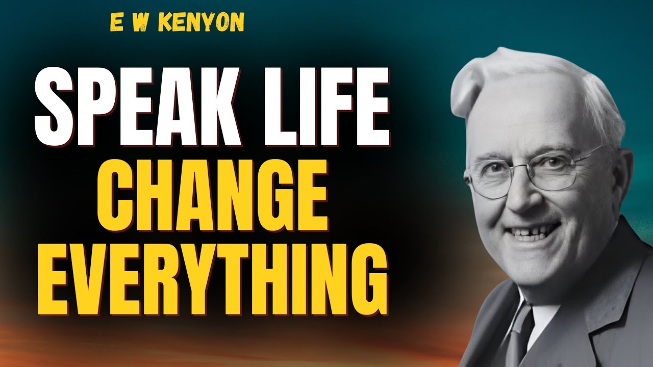 SPEAK LIFE: The Power of CONFESSION to Heal & Win (FAITH SPEECH) | E W KENYON