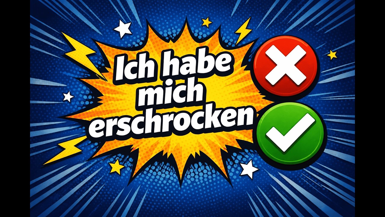 ❌ Ich habe mich erschrocken? ❌ | Warum das falsch ist