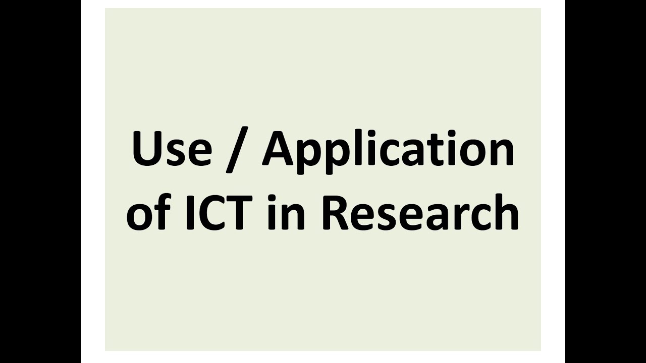 9 May 2021 ... Use of ICT in Research