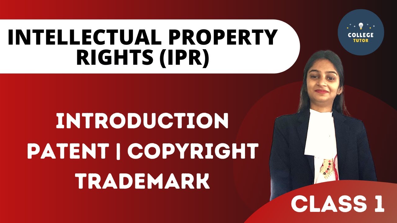 Intellectual Property Rights | Patent | Copyright | Trademark | IPR