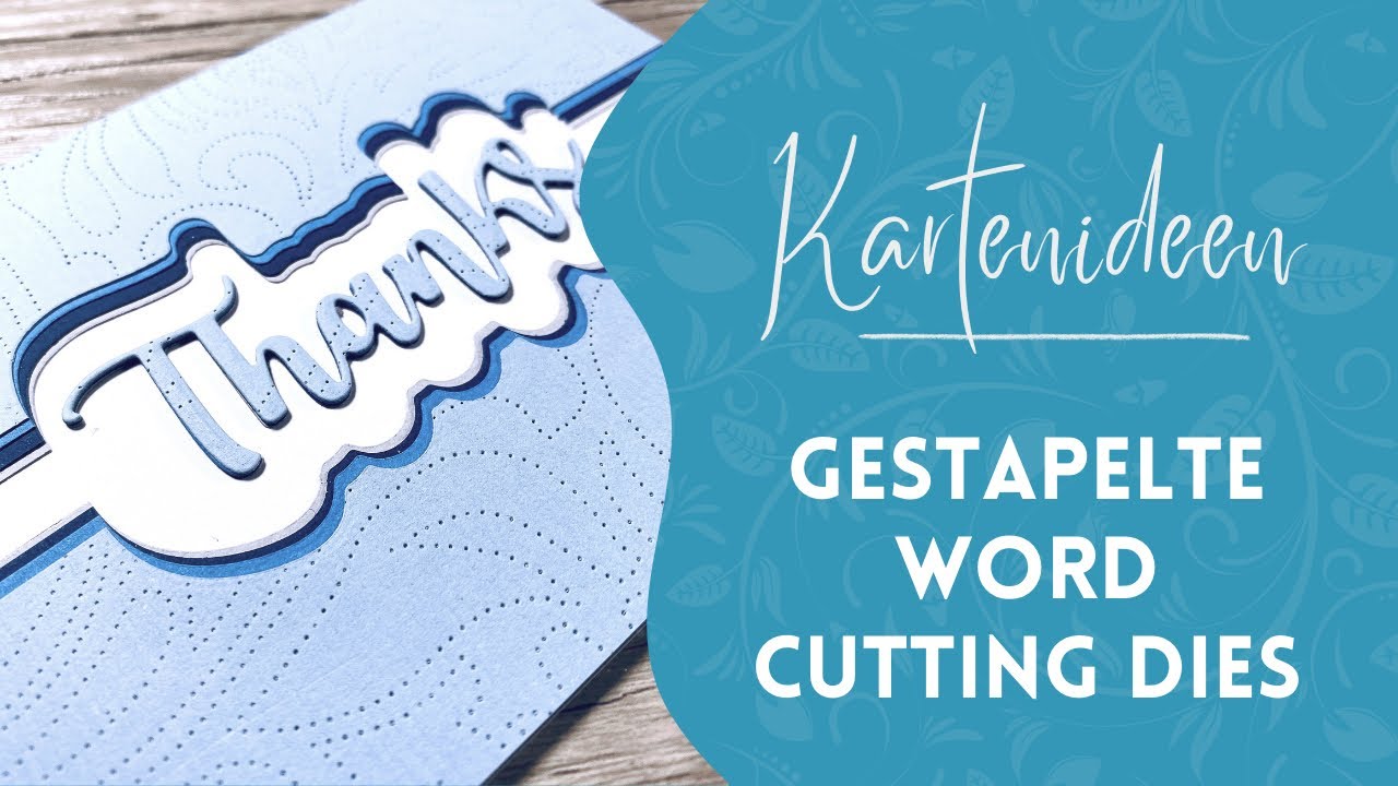Karte mit gestappelten Word Cutting Dies mit der Sizzix Big Shot basteln