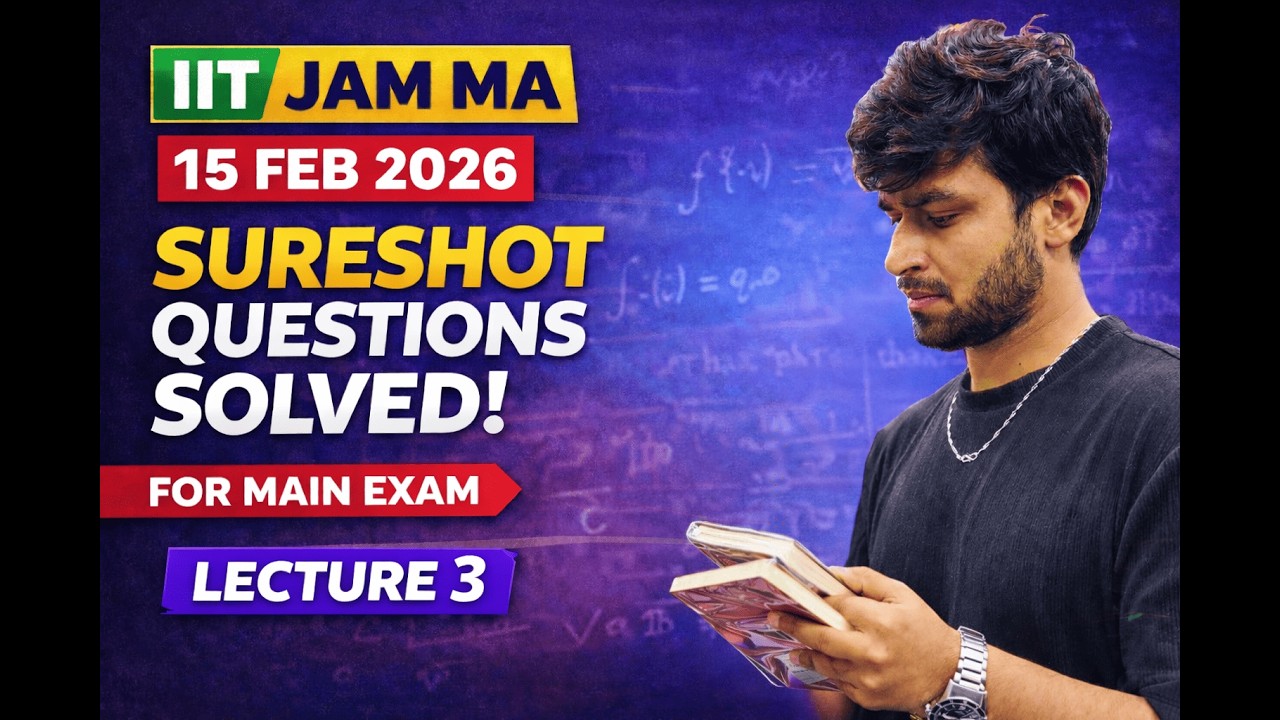 Lecture 3 | IIT JAM MA 2026 🔥 Most Expected Questions | Main Exam Focus