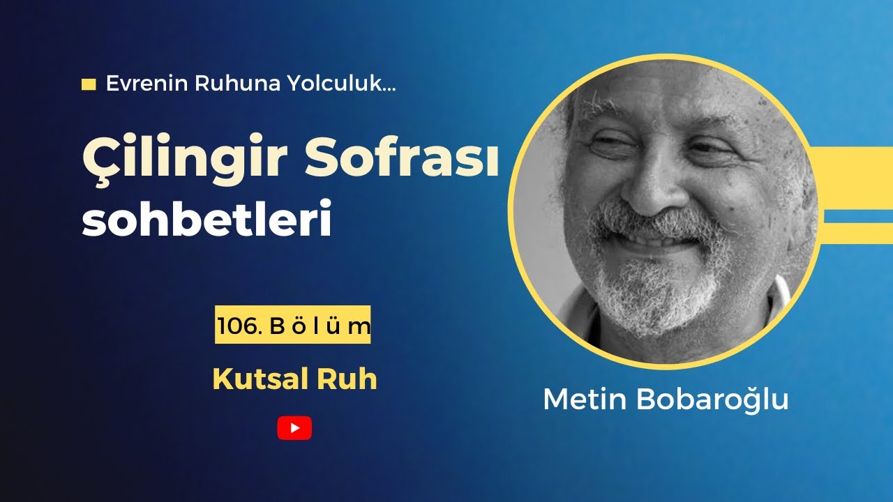 Çilingir Sofrası 106 / Kutsal Ruh
