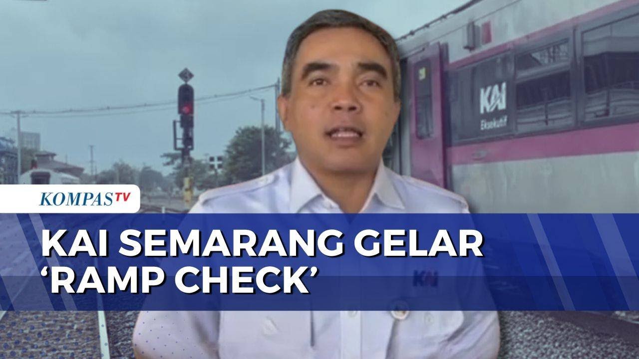 Jelang Lebaran, KAI Daop 4 Semarang Gelar Ramp Check 173 Sarana Kereta | KOMPAS SIANG
