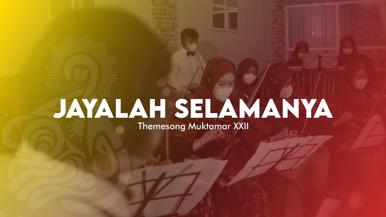 Theme Song Muktamar XXII IPM - Jayalah Selamanya [Music Video]