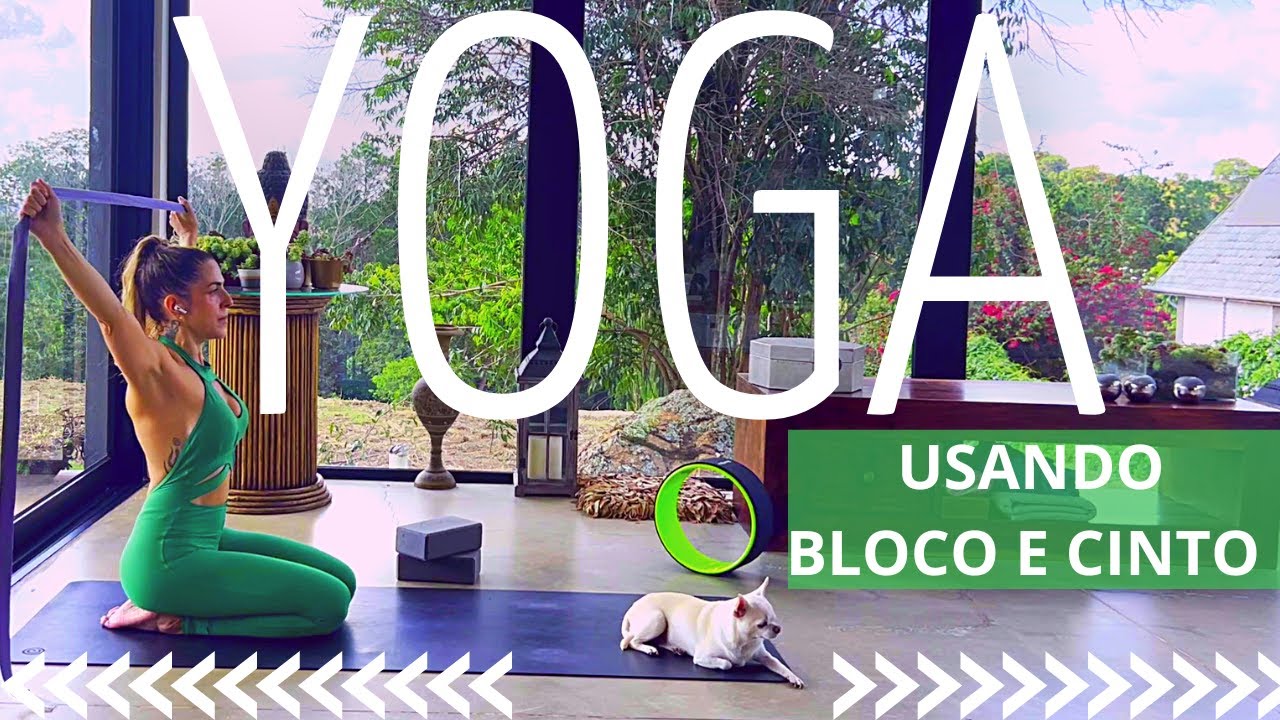 PRÁTICA DE YOGA | com uso de blocos e cinto