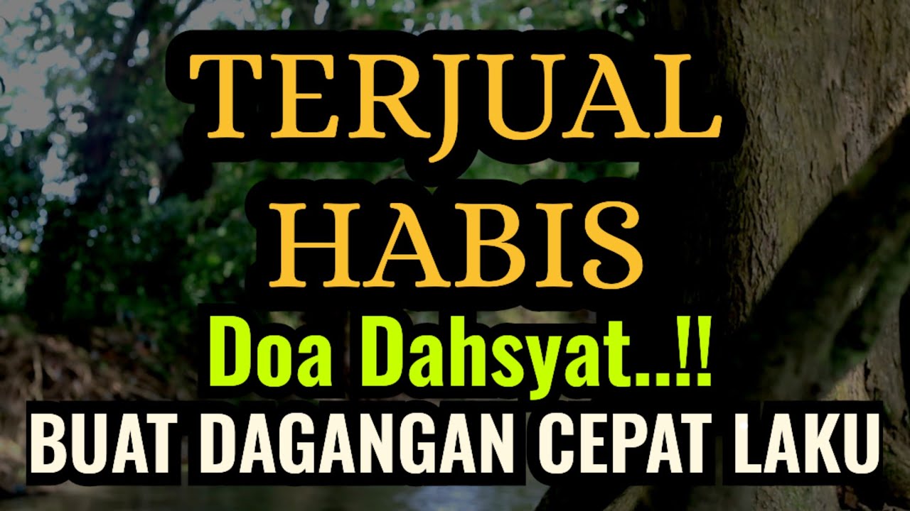 Terjual Semua Sampai Tidak Tersisah ,Amalan Doa Sangat Dahsyat Buat Usaha