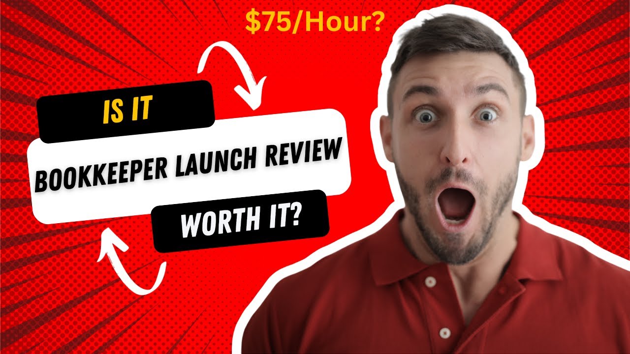 Bookkeeper Launch Review - How To Make $75 Per Hour As a Bookkeeper