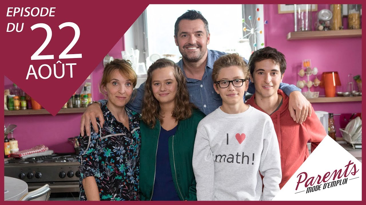 Parents mode d'emploi - Episodes du mercredi 22 août 2018