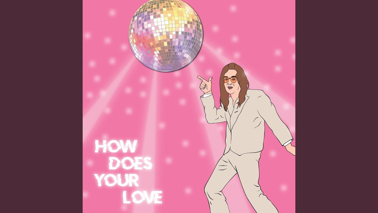 How Does Your Love
