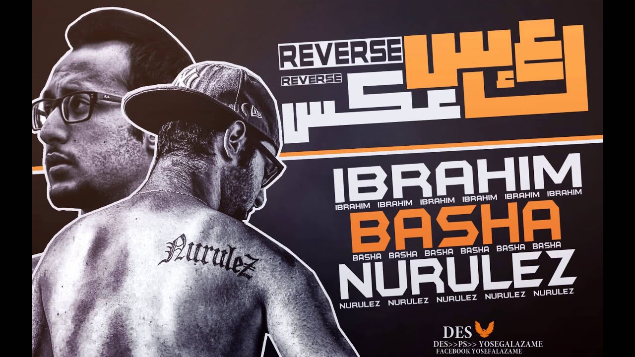 3ax | IBrahim Basha NuruleZ | عكس