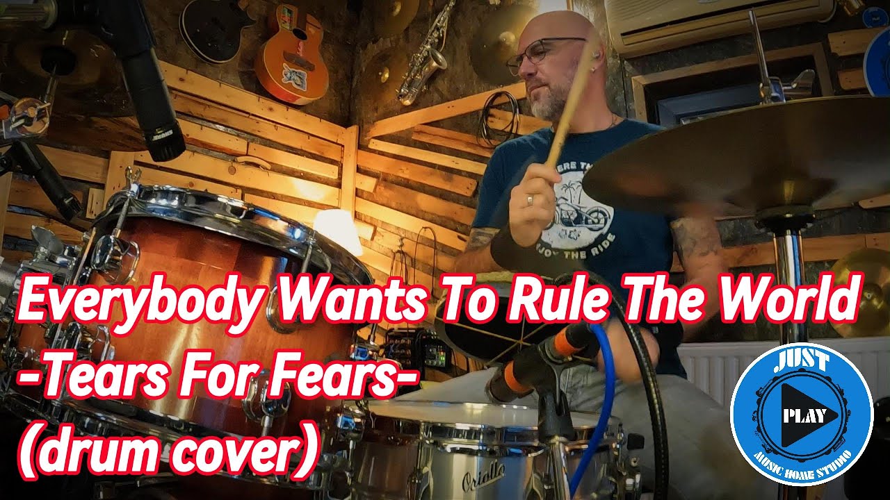Everybody Wants To Rule The World-Tears For Fears (drum cover)