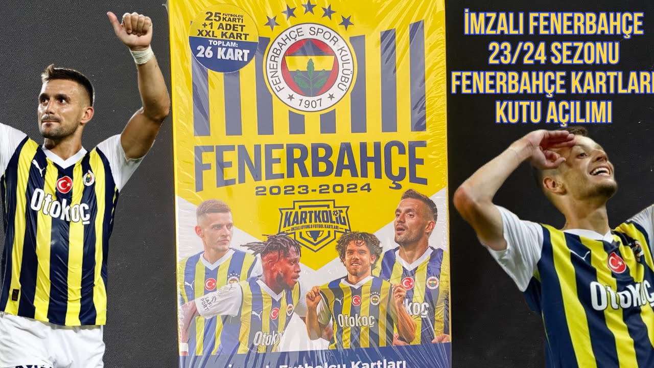 FENERBAHÇE 23/24 SEZONU İMZALI FUTBOLCU KARTLARI KUTU AÇILIMI +25 KART +1 XXL KART