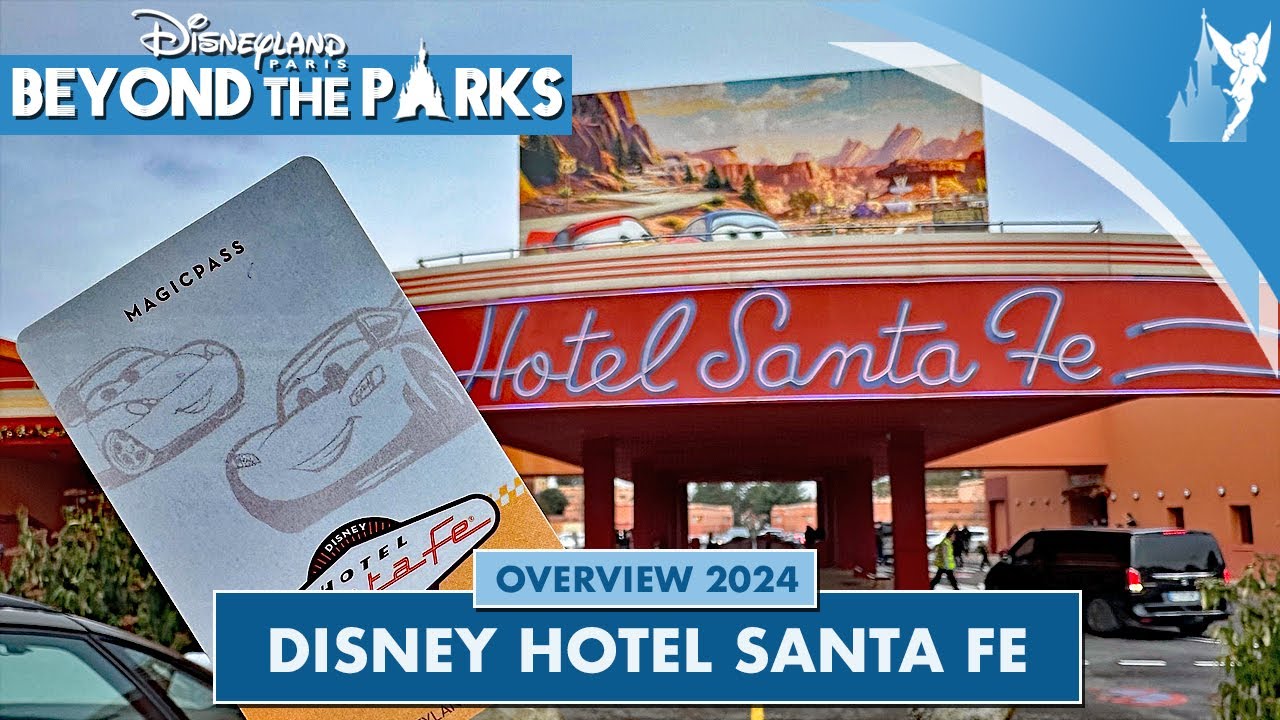 💫 Disney HOTEL SANTA FE Overview 2024 at Disneyland Paris  | BEYOND THE PARKS Series