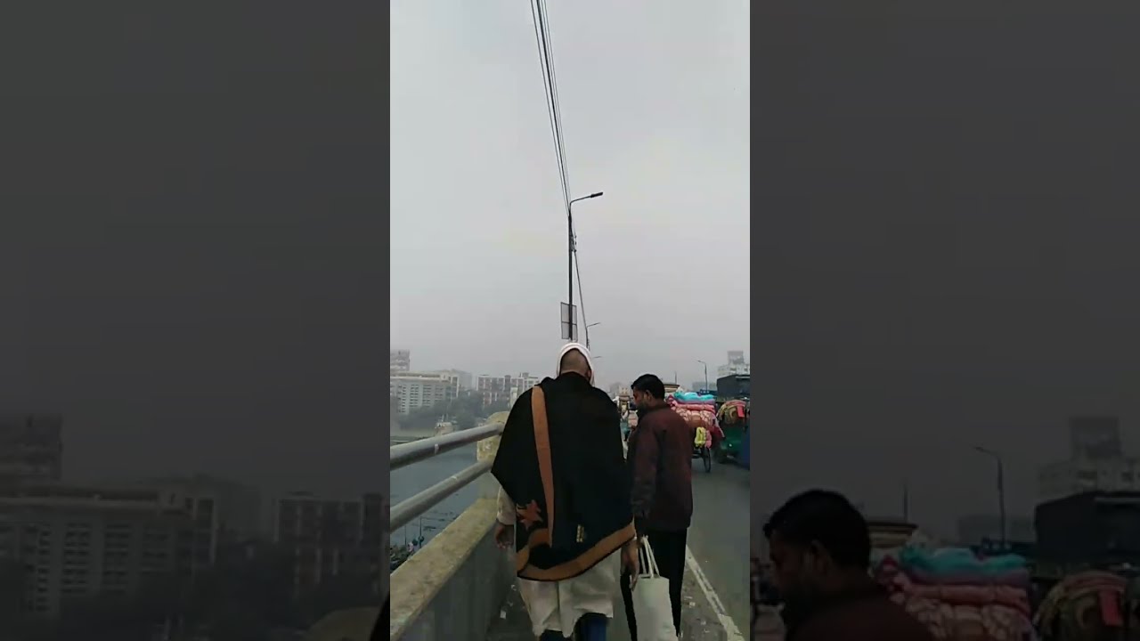 বুড়িগঙ্গা ব্রিজের উপর থেকে শীতের আমেজ Saif is live