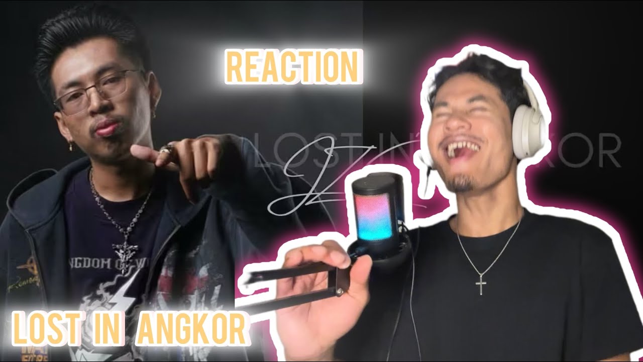 JZE ROI l LOST IN ANGKOR FT PUNLEUR KOA REACTION