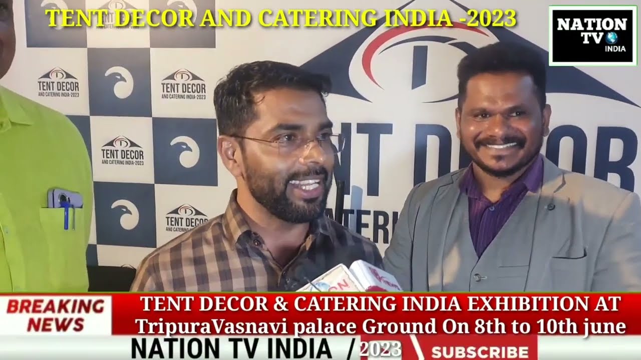 Tent Decor & Catering India-Bengaluru | July 7,8,9- 2023 | Malabar Trading Company | Nation TV India