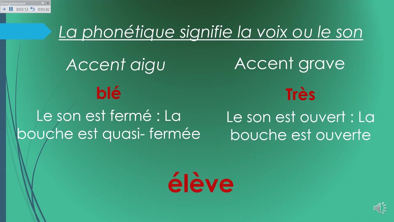 Les accents.