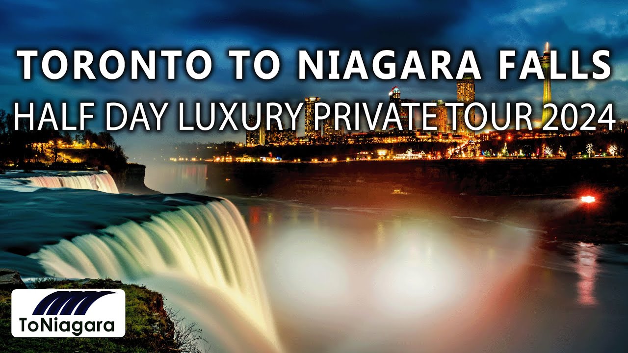 Toronto to Niagara Falls Half Day Luxury Private Tour 2024 (upto 9 people) | ToNiagara