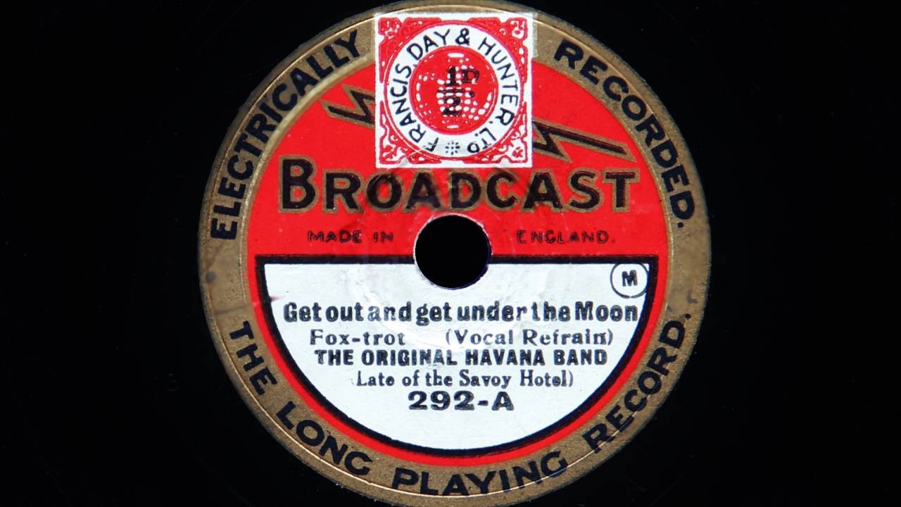 Original Havana Band - Get Out And Get Under The Moon