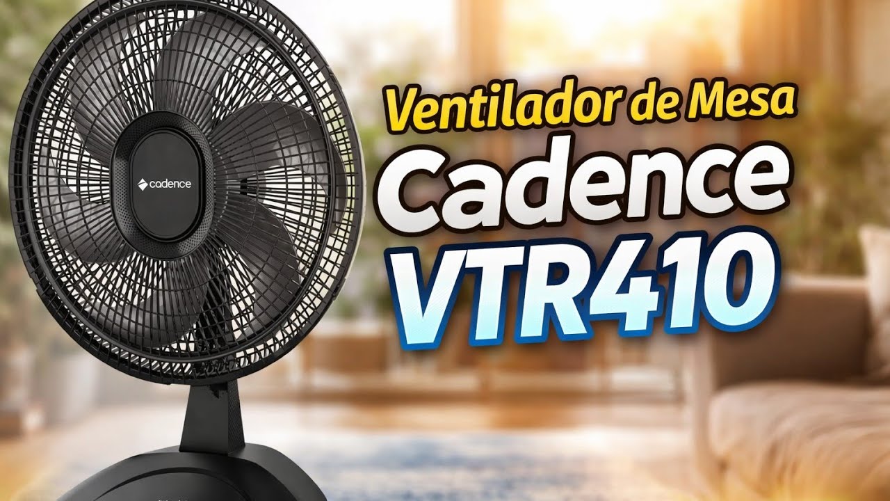 Vale a Pena? Ventilador Cadence Refresh Turbo VTR410 em 2026