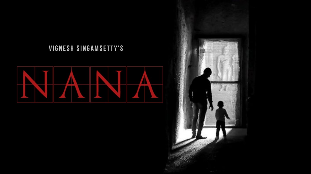 NANA | Telugu short film | Rithik royal | Vamsi D | Vignesh Singamsetty