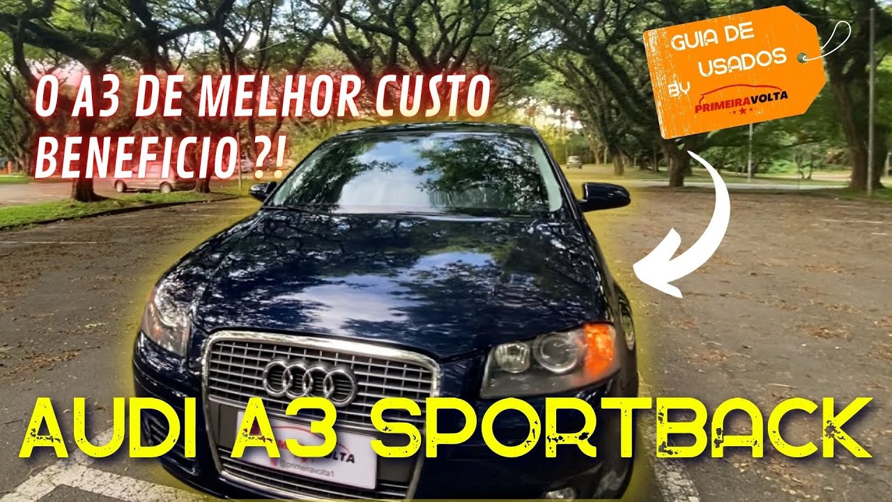 Guia de usados - Audi A3 SPORTBACK  - Opinião sincera - Audi a3 sportback review