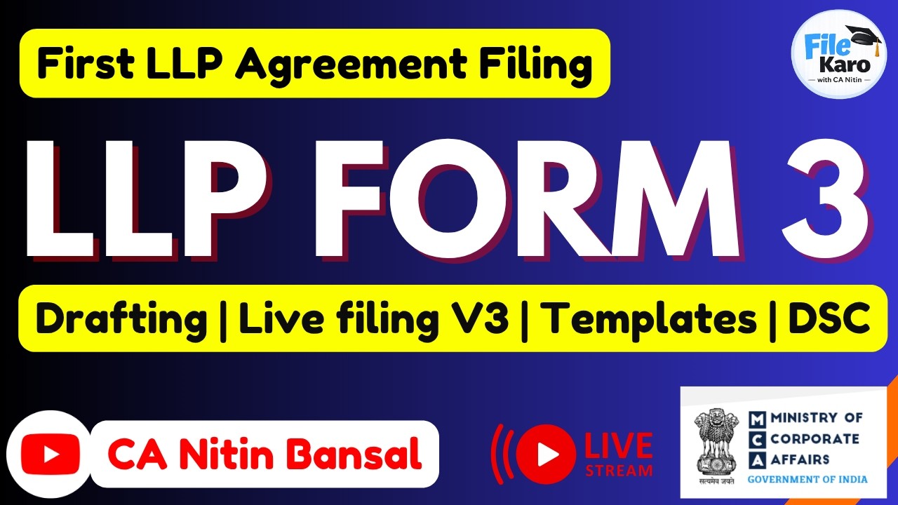 LLP form 3 filing | LLP agreement filing | How to Draft LLP agreement for New LLP