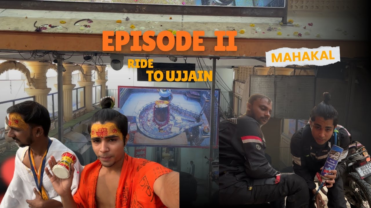 Ride to ujjain EPISODE 2  