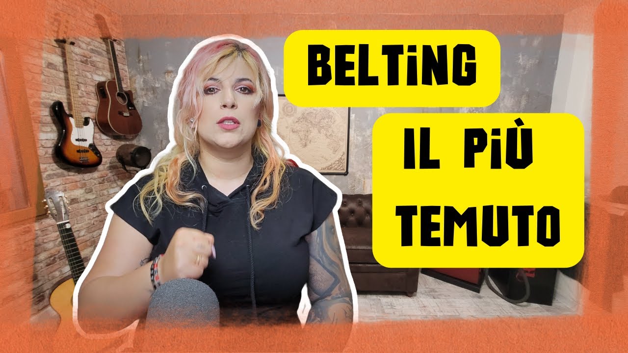 Belting: cos'è e come si fa