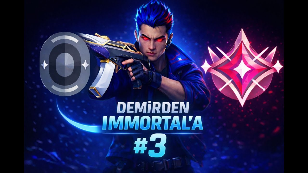 DEMİRDEN İMMOTAL'a #3 l YORU VALORANT
