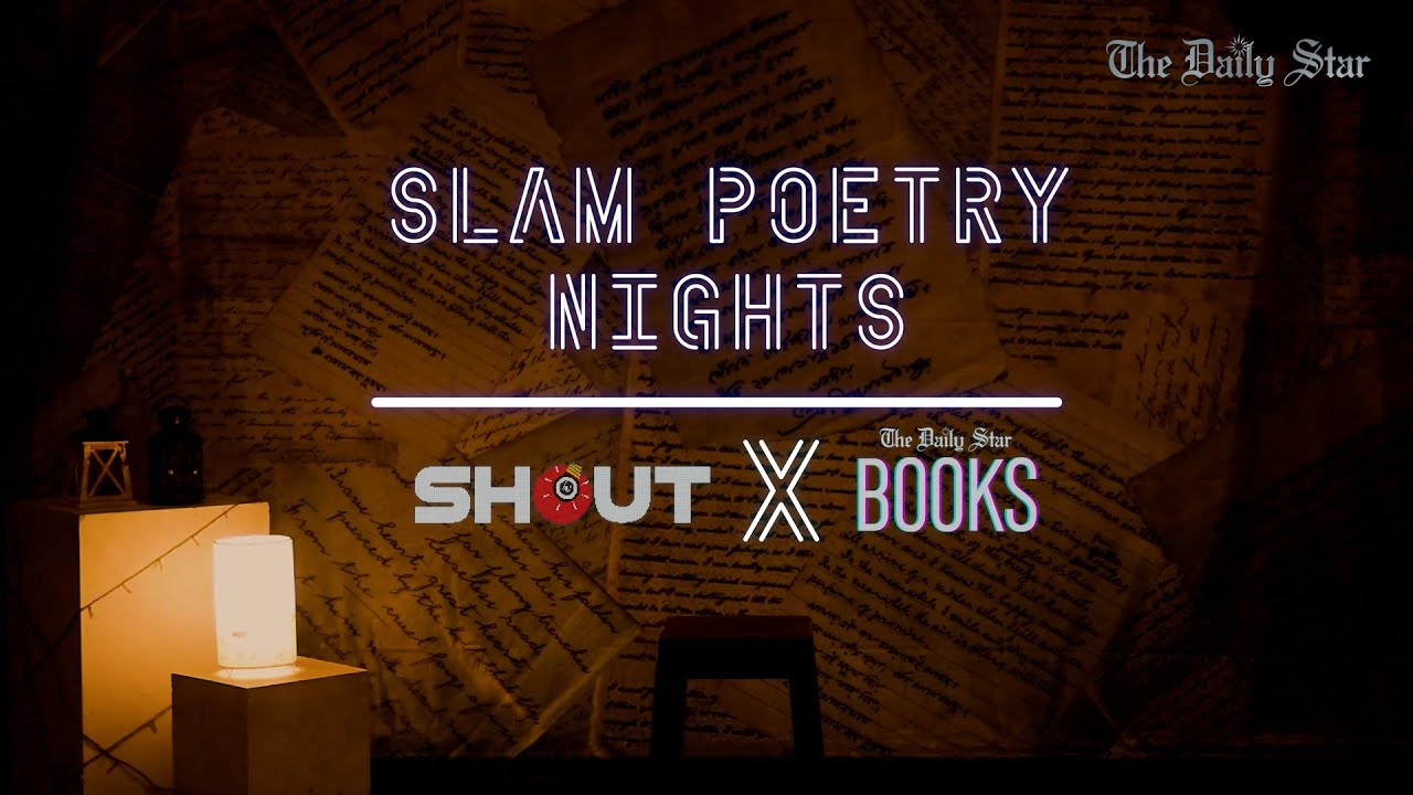SHOUTxDS Books presents &lsquo;Slam Poetry Nights&rsquo; &mdash; Episode 1