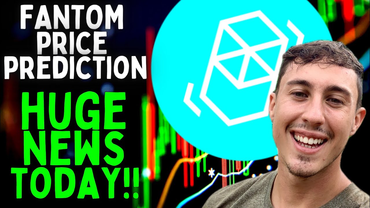 FANTOM FTM CRYPTO PRICE PREDICTION 2022! (Huge News Today)